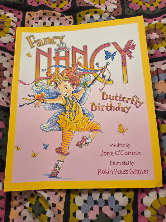 Fancy Nancy and the butterfly birthday